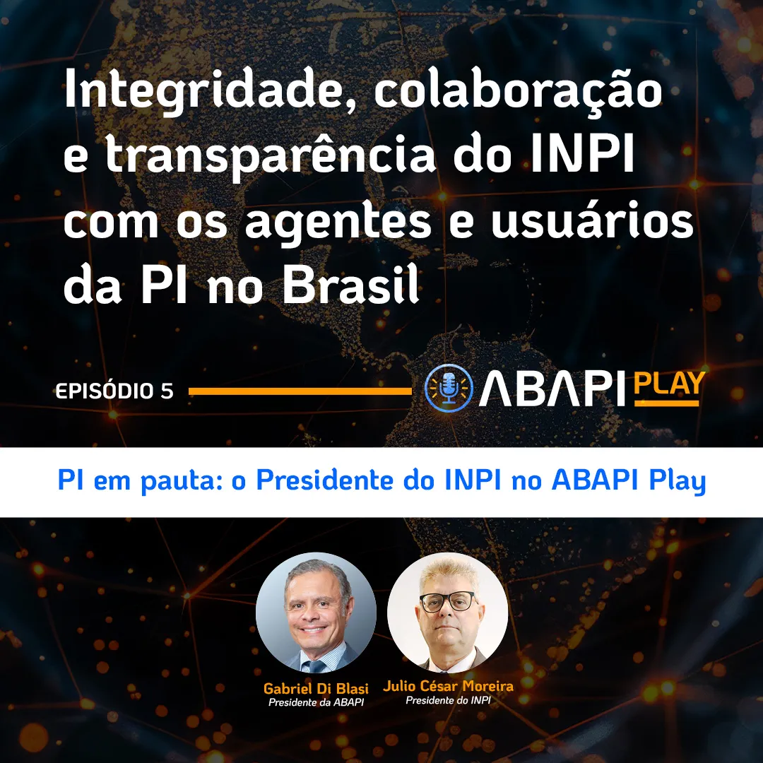 Presidente do INPI no ABAPI Play!