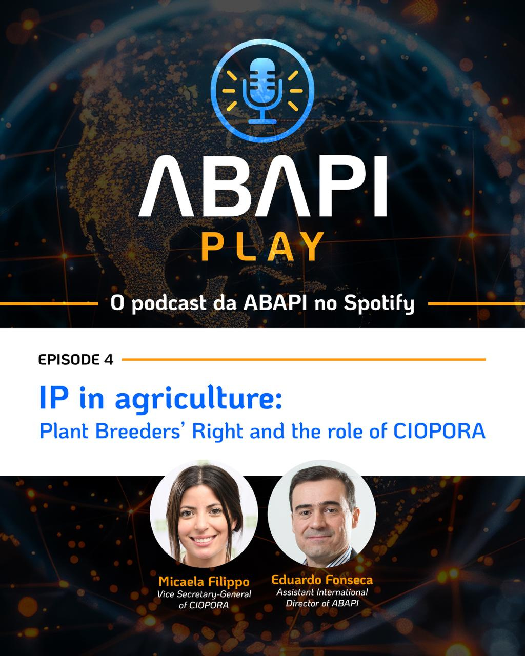 ABAPI Play - Episode 4 - IP in Agriculture: Plant Breeders’ Rights and the Role of CIOPORA