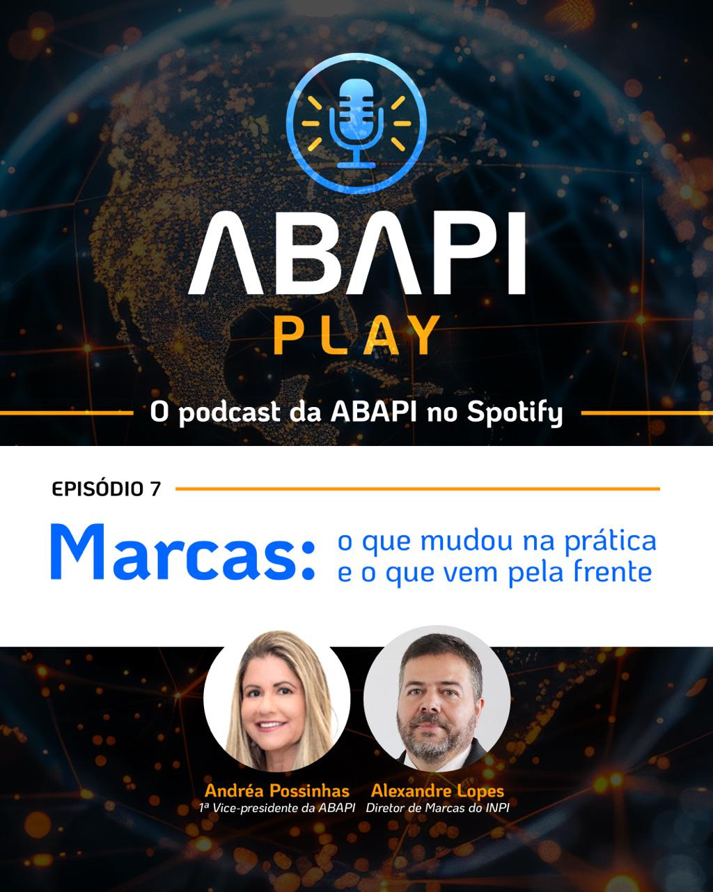 ABAPI Play – Episódio 7 – Marcas: o que mudou na prática e o que vem pela frente