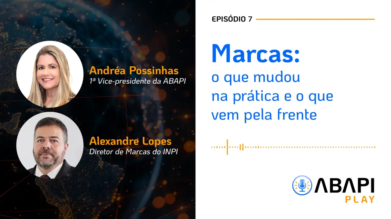 ABAPI Play - Episódio 7 - Marcas: o que mudou na prática e o que vem pela frente.
